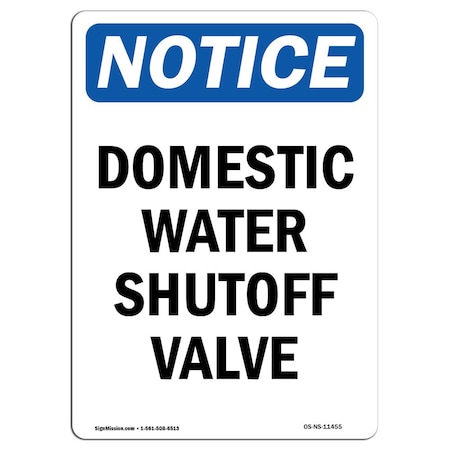 Signmission Safety Sign, OSHA Notice, 18" Height, Rigid Plastic, Domestic Water Shutoff Valve Sign, Portrait OS-NS-P-1218-V-11455